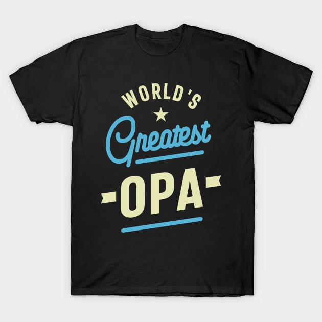 World's Greatest Opa Grandpa T-Shirt by cidolopez